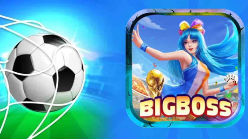 Slot bóng đá Bigboss – siêu phẩm giải trí được yêu thích nhất.jpg